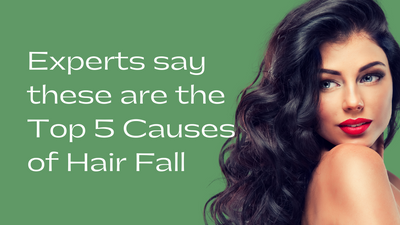 Experts Say These Are The Top 5 Causes of Hair Fall