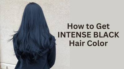 How Do You Get Intense Black Hair?
