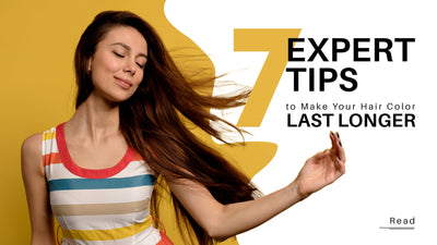 7 Expert Tips to Make Your Hair Color Last Longer
