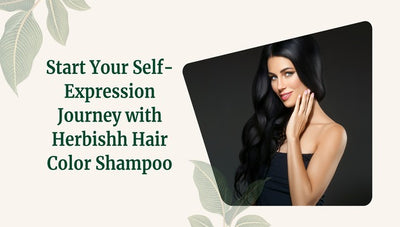 Start Your Self-Expression Journey with Herbishh Hair Color Shampoo