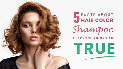 5 Facts About Color Shampoo Everyone Thinks Are True