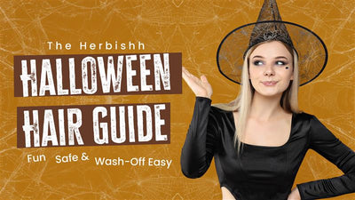The Herbishh Halloween Hair Guide: Fun, Safe & Wash-Off Easy