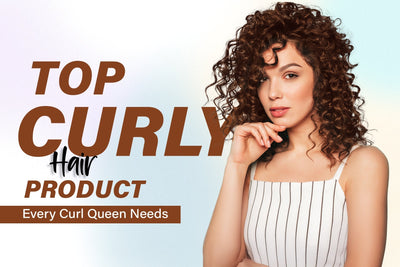 Top Curly Hair Products Every Curl Queen Needs